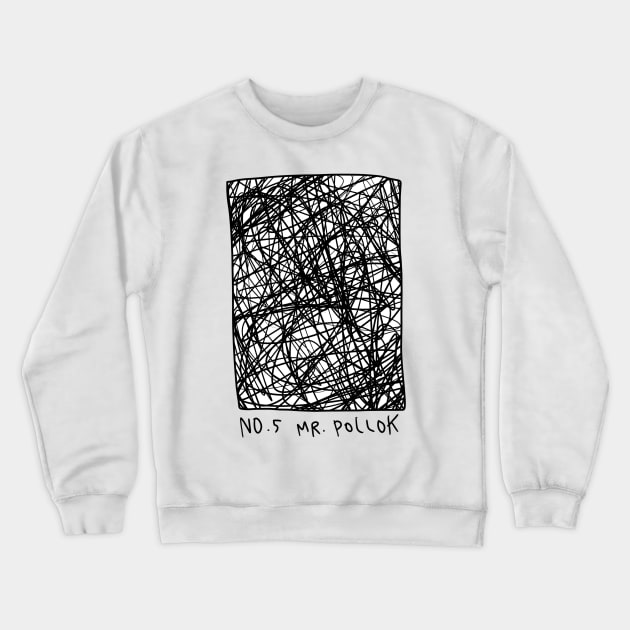 No.5 Mr. Pollock Crewneck Sweatshirt by MagnumOpus